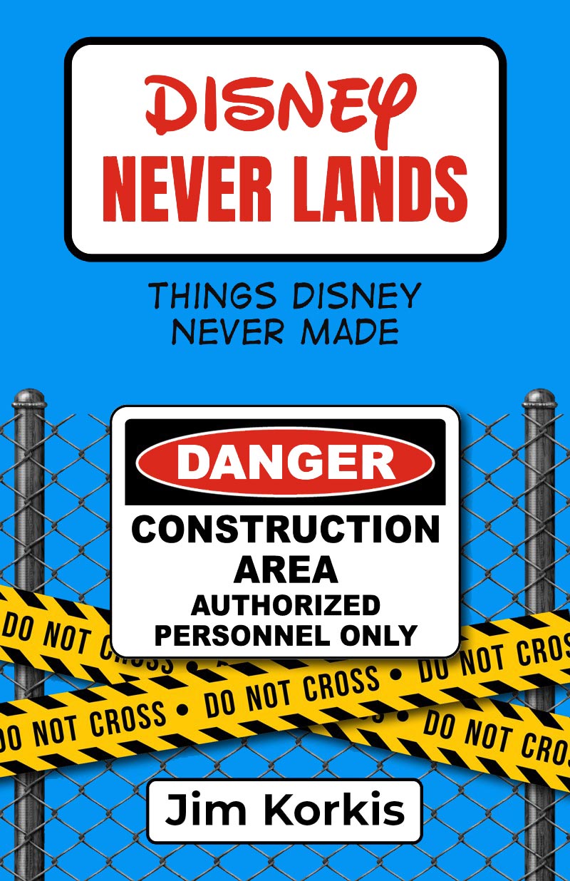 Disney Never Lands: Things Disney Never Made